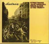 Julie Driscoll, Brian Auger & The Trinity - Streetnoise