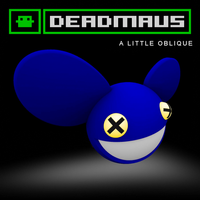 deadmau5 - A Little Oblique