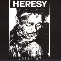 Heresy - 1985-'87