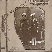 The Heath Brothers - Marchin' On!