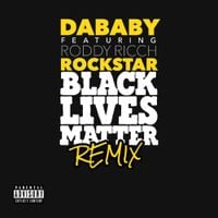 DaBaby - ROCKSTAR (BLM REMIX)