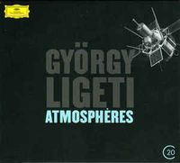 Gy&ouml;rgy Ligeti - Atmosph&egrave;res
