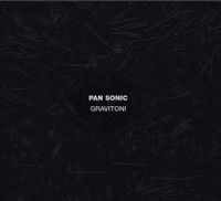 Pan Sonic - Gravitoni