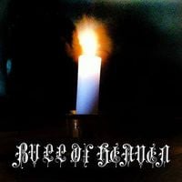 Bull of Heaven - 321: Burn Dark Sincere Receiver