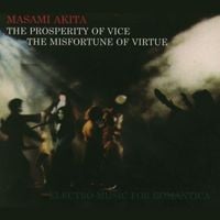Masami Akita - The Prosperity of Vice the Misfortune of Virtue