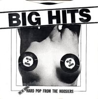 MX-80 Sound - Big Hits - Hard Pop From The Hoosiers