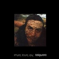 Taiguara - Imyra, Tayra, Ipy