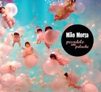M&atilde;o Morta - Pesadelo Em Peluche