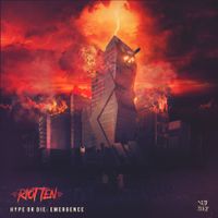 Riot Ten - Hype or Die: Emergence
