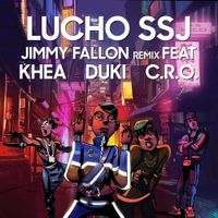 Lucho SSJ - Jimmy Fallon (feat. Duki, Khea & C.r.o.) [Remix]