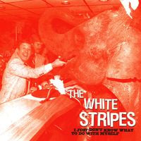 The White Stripes - I Just Don't Know What to Do with Myself