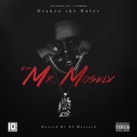 Drakeo The Ruler - I Am Mr. Mosley