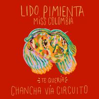 Lido Pimienta - Te Quer&iacute;a (Chancha V&iacute;a Circuito Remix)