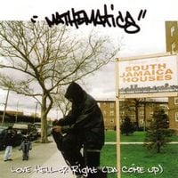 Mathematics - Love Hell Or Right (Da Come Up)