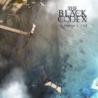 The Black Codex - The Black Codex (Episodes 1-13)