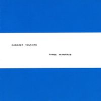 Cabaret Voltaire - Three Mantras
