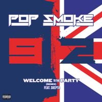Pop Smoke - Welcome to the Party (Skepta Remix)