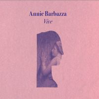 Annie Barbazza - Vive