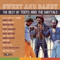 Toots & The Maytals - Sweet and Dandy (The Best Of Toots and The Maytals)