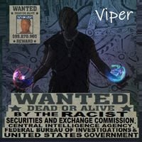 Viper - WANTED By The United States Government DEAD OR ALIVE (U.S. Government Says "VIPER Is WANTED, DEAD OR ALIVE, $1 Million Reward