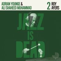 Roy Ayers, Adrian Younge & Ali Shaheed Muhammad - Jazz Is Dead 002: Roy Ayers