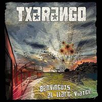 Txarango - Benvinguts al Llarg Viatge