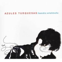 Lisandro Aristimu&ntilde;o - Azules Turquesas