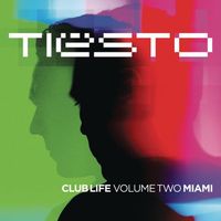 Ti&euml;sto - Club Life, Vol. 2: Miami