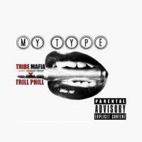 Tribe Mafia - My Type