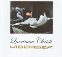 Videosex - Lacrimae Christi