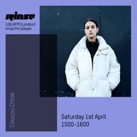 COUCOU CHLOE - Rinse FM Podcast - Coucou Chloe - 1st April 2017
