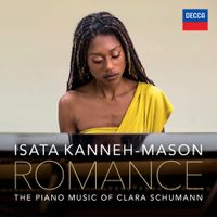 Isata Kanneh-Mason - Romance &ndash; The Piano Music of Clara Schumann