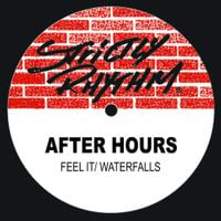 After Hours - Waterfalls / Feel It