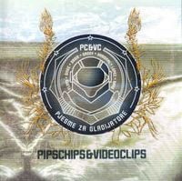 Pips, Chips & Videoclips - Pjesme za Gladijatore