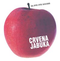 Crvena Jabuka - Za sve ove godine