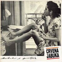 Crvena Jabuka - Nekako s' Proljeća