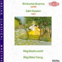 Zakir Hussain & Shivkumar Sharma - Rāg Madhuvantī / Rāg Miśra Tilang