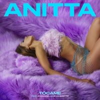 Anitta - T&oacute;came