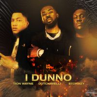 Tion Wayne - I Dunno