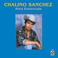 Chalino S&aacute;nchez - Alma Enamorada