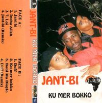 Jant Bi - Ku Mer Bokko