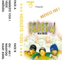Bideew Bou Bess - Nd&eacute;k&eacute;t&eacute; Yoo !