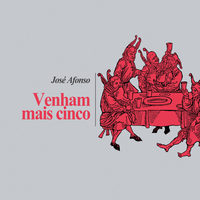 Jos&eacute; Afonso - Venham Mais Cinco