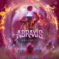 Abraxis - Half of It