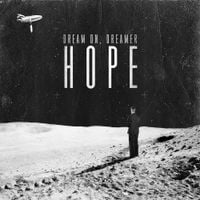 Dream On, Dreamer - Hope