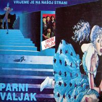 Parni Valjak - Vrijeme je na na&scaron;oj strani