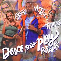 Mc Zaac, Anitta & Tyga - Desce Pro Play (PA PA PA)