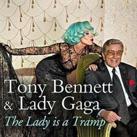Tony Bennett & Lady Gaga - The Lady Is a Tramp