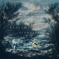 Benjamin James - Penumbra
