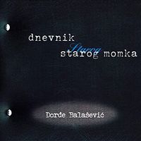 Đorđe Bala&scaron;ević - Dnevnik Starog Momka